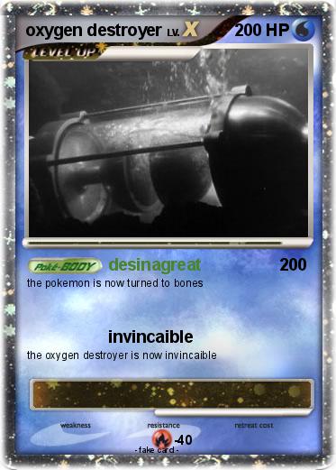 Pokemon oxygen destroyer