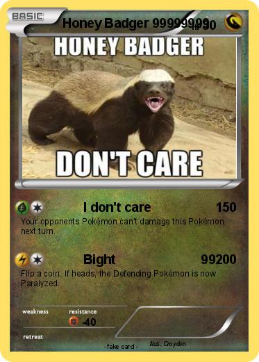 Pokemon Honey Badger 99999999