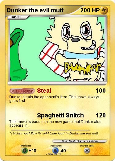 Pokemon Dunker the evil mutt