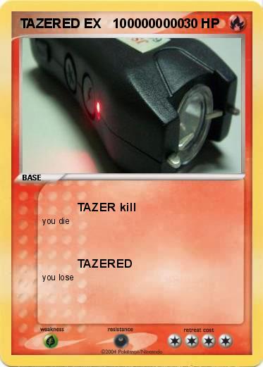 Pokemon TAZERED EX   1000000000
