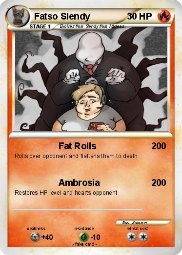 Pokemon Fatso Slendy