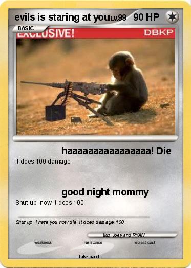 Pokemon evils is staring at you