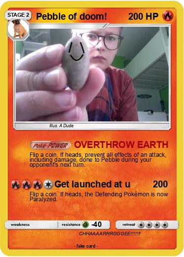 Pokemon Pebble of doom!