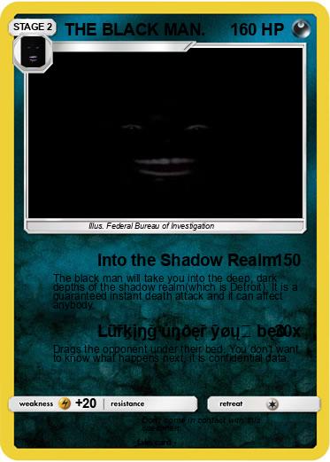 Pokemon THE BLACK MAN.