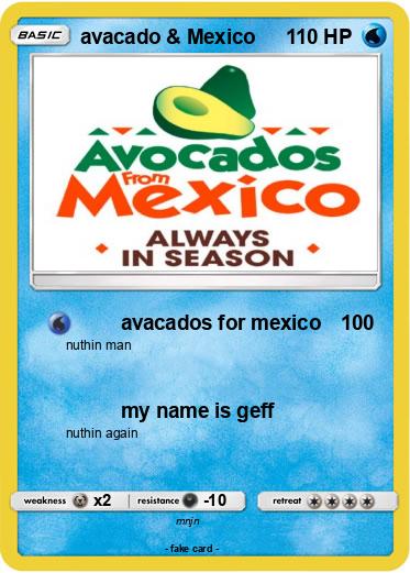 Pokemon avacado & Mexico