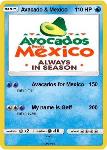 Pokemon Avacado & Mexico