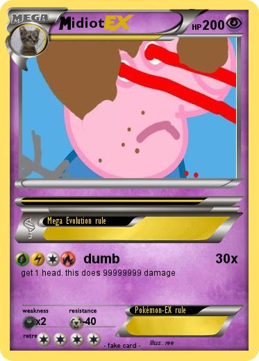 Pokemon idiot