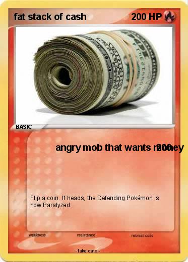Pokemon fat stack of cash