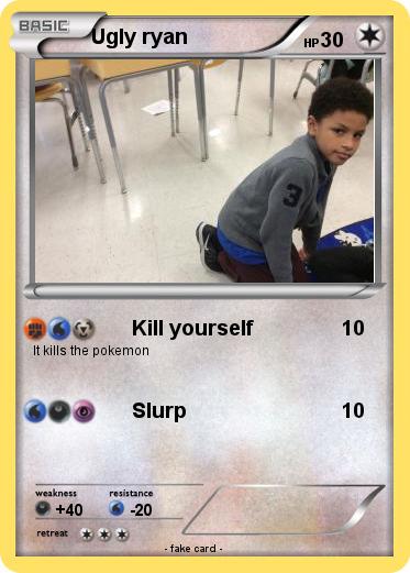 Pokemon Ugly ryan