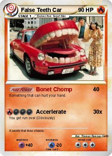 Pokemon False Teeth Car