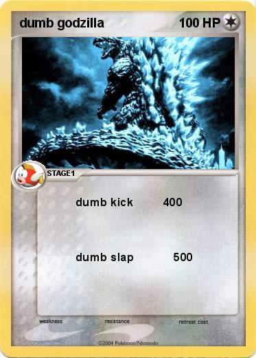 Pokemon dumb godzilla