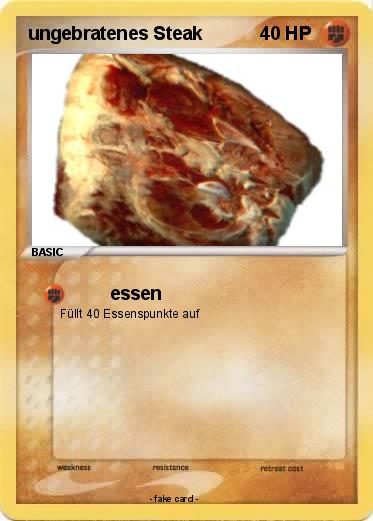 Pokemon ungebratenes Steak