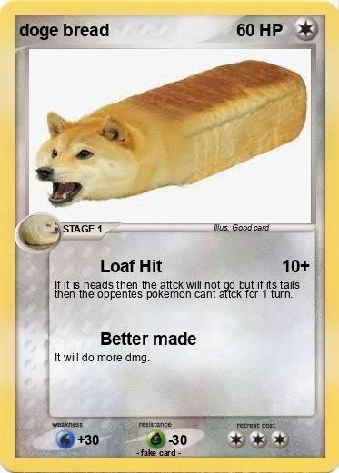 Pokemon doge bread