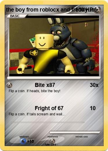 Pokemon the boy from roblocx and freddy