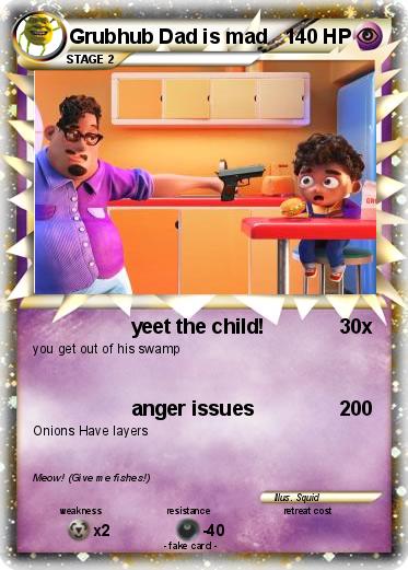 Pokemon Grubhub Dad is mad