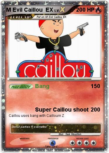 Pokemon M Evil Caillou  EX