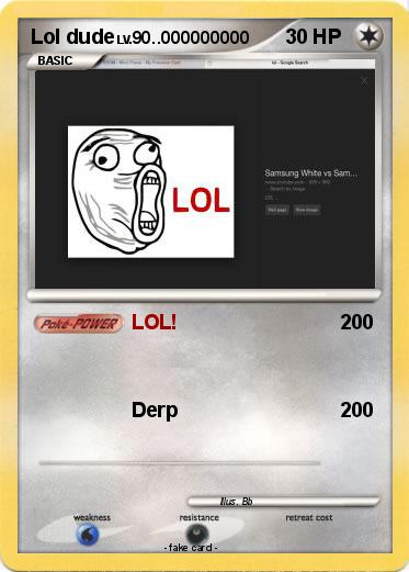 Pokemon Lol dude