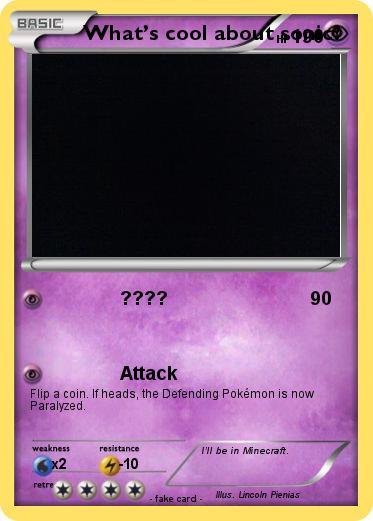 Pokemon What’s cool about sonic?