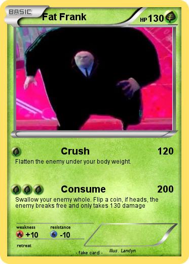 Pokemon Fat Frank