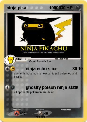 Pokemon ninja pika                   10000