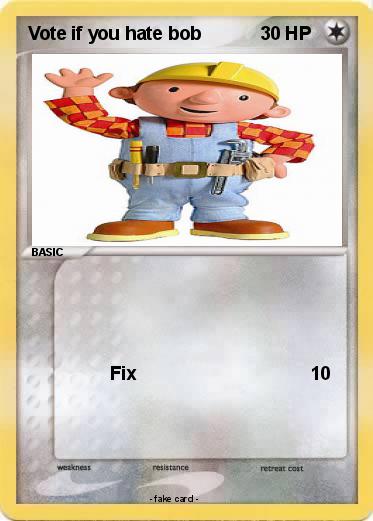 Pokemon Vote if you hate bob