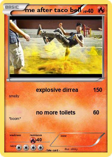 Pokemon me after taco bell