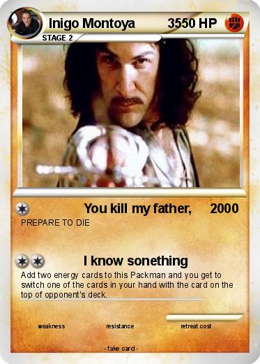 Pokemon Inigo Montoya         35