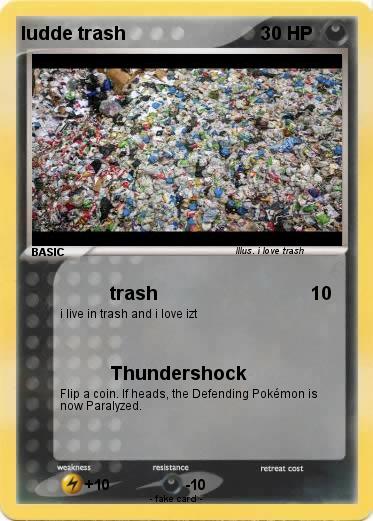 Pokemon ludde trash