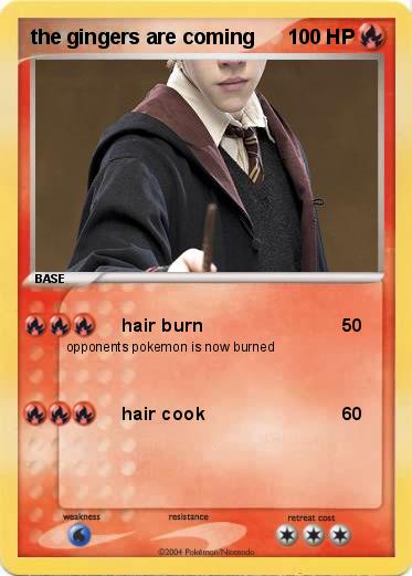 Pokemon the gingers are coming