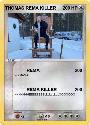 Pokemon THOMAS REMA KILLER