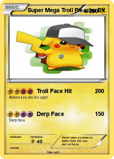 Pokemon Super Mega Troll Pikachu EX