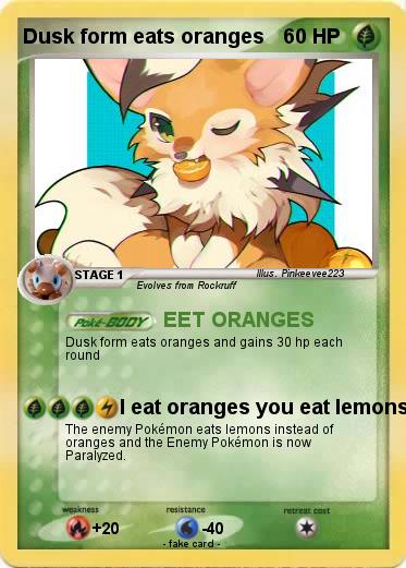 Pokemon Dusk form eats oranges