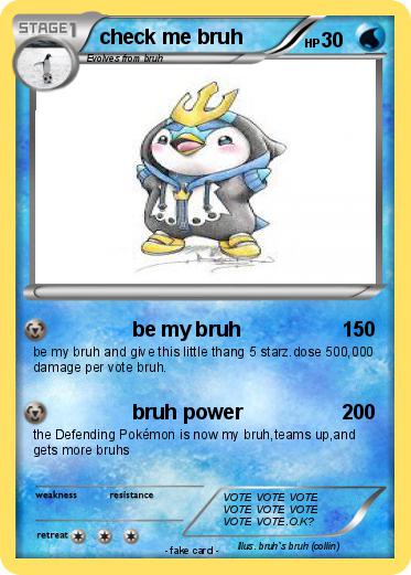 Pokemon check me bruh Pokemon check me bruh