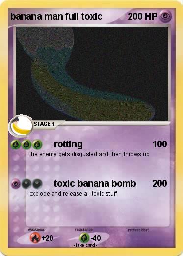Pokemon banana man full toxic