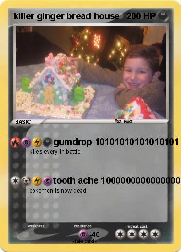 Pokemon killer ginger bread house