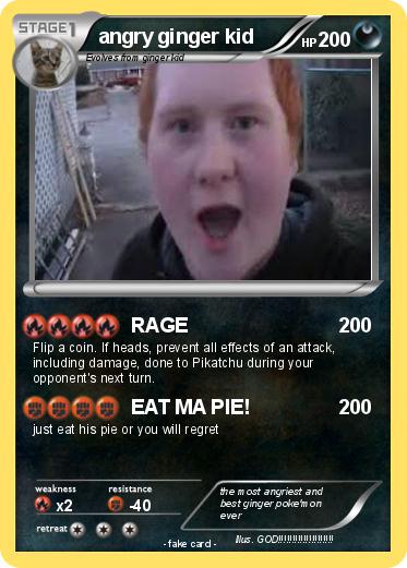 Pokemon angry ginger kid
