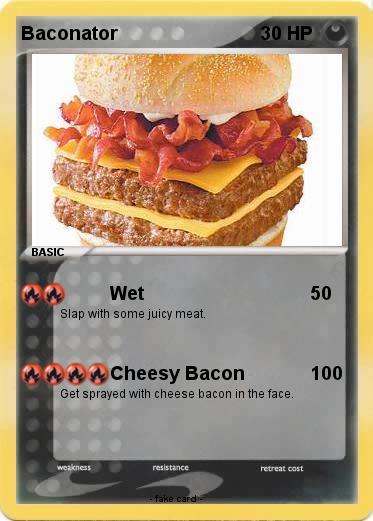 Pokemon Baconator