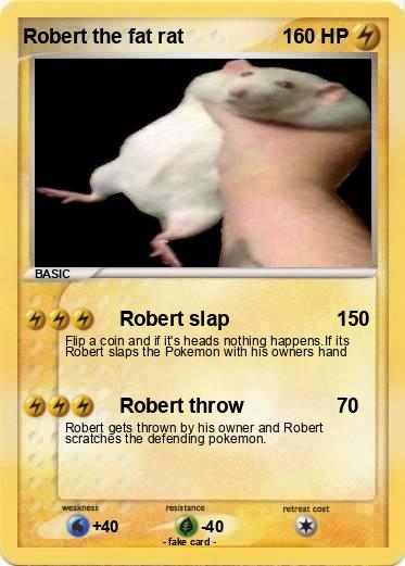 Pokemon Robert the fat rat