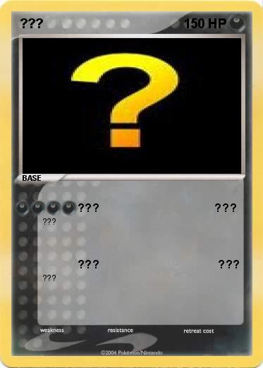 Pokemon ???                                  