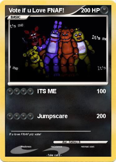 Pokemon Vote if u Love FNAF! Pokemon Vote if u Love FNAF!