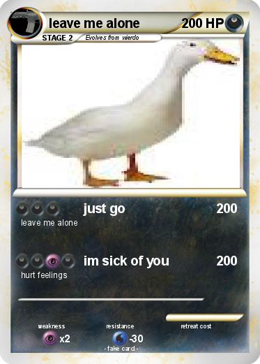 Pokemon leave me alone