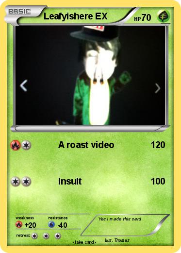 Pokemon Leafyishere EX