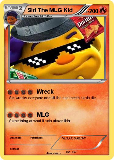 Pokemon Sid The MLG Kid