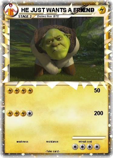 Pokemon HE JUST WANTS A FRIEND