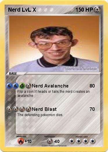 Pokemon Nerd LvL X
