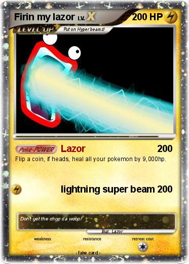 Pokemon Firin my lazor