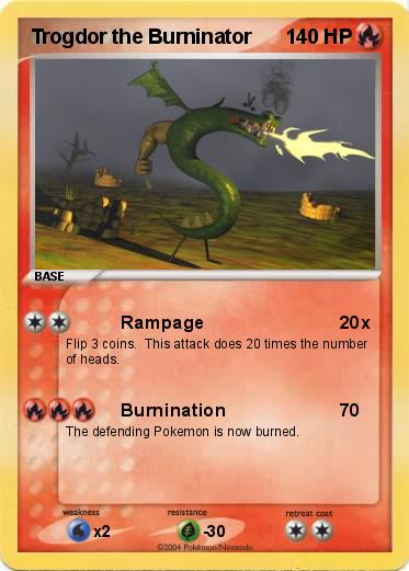 Pokemon Trogdor the Burninator