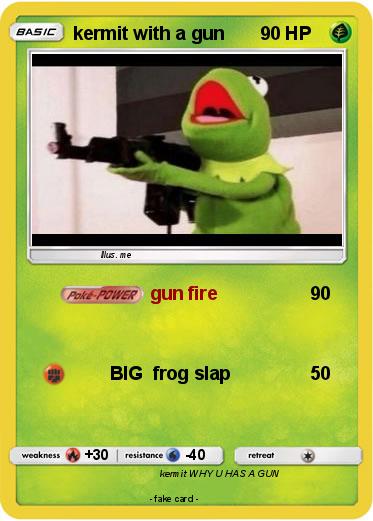 Pokemon kermit with a gun