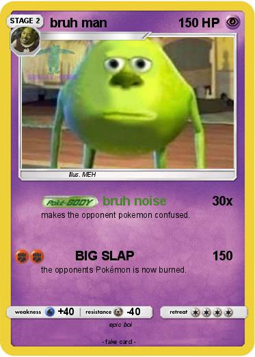 Pokemon bruh man