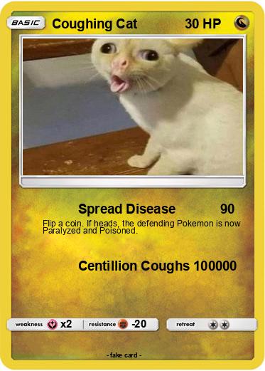 Pokemon Coughing Cat
